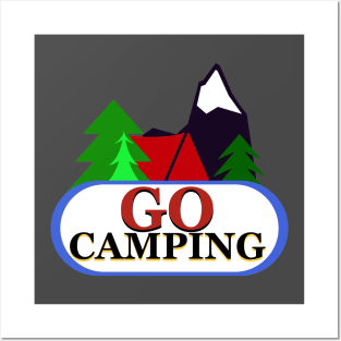 Go Camping Posters and Art